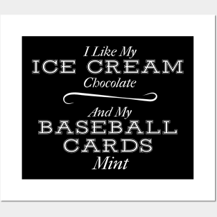 Ice Cream Chocolate and Baseball Cards Mint Posters and Art